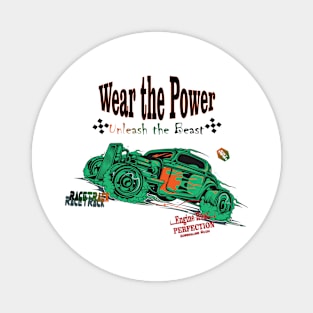 Race Track Wear the Power Unleash Your Car Monster Car Magnet